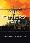 Our Fathers' Fate