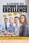 A GUIDE TO CUSTOMER SERVICE EXCELLENCE