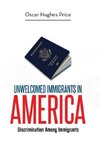 Unwelcomed Immigrants in America