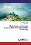 Holistic education for sustainable development in chemistry