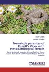 Nematode parasites of Russell's Viper with Histopathological details