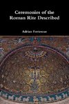 Ceremonies of the Roman Rite Described