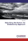 Rebuilding the Nation: An Evolutionary Approach