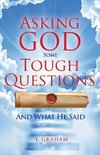 Asking God Some Tough Questions
