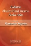 Pediatric Abusive Head Trauma Pocket Atlas, Volume 1
