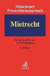 Münchener Prozessformularbuch  Band 01. Mietrecht
