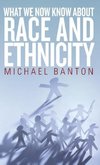 What We Now Know about Race and Ethnicity