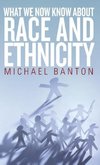 What We Now Know About Race and Ethnicity