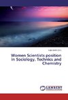 Women Scientists position in Sociology, Technics and Chemistry