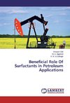 Beneficial Role Of Surfactants in Petroleum Applications