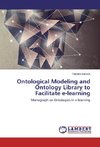 Ontological Modeling and Ontology Library to Facilitate e-learning
