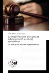 La modification du contrat administratif en droit colombien
