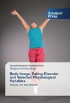 Body Image, Eating Disorder and Selected Physiological Variables