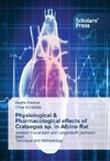 Physiological & Pharmacological effects of Crataegus sp. in Albino Rat
