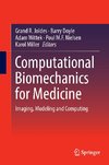 Computational Biomechanics for Medicine