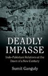 Ganguly, S: Deadly Impasse