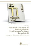 Precision Synthesis of Heterogeneous Epoxidation Catalysts based on Ti