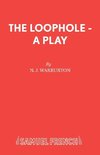 The Loophole - A Play