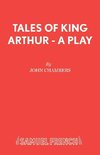 Tales of King Arthur - A Play