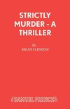 Strictly Murder - A Thriller