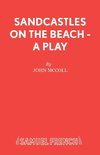 Sandcastles on the Beach - A Play