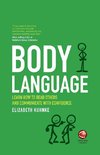 Body Language - Learn How to Read Others andCommunicate with Confidence