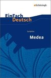Euripides: Medea. EinFach Deutsch Textausgaben
