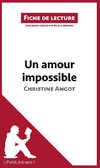 Un amour impossible de Christine Angot (Fiche de lecture)