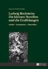 Ludwig Bechstein: Die kleinen Novellen und die Erzählungen