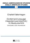 Content and Language Integrated Learning (CLIL) im Musikunterricht