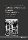 Das Berliner Warenhaus- The Berlin Department Store