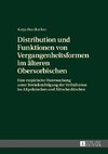 Distribution und Funktionen von Vergangenheitsformen im älteren Obersorbischen