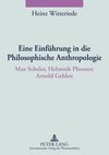 Eine Einführung in die Philosophische Anthropologie