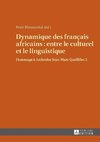 Dynamique des fran<U1195>ais africains : entre le culturel et le linguistique