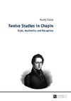 Twelve Studies in Chopin