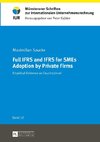 Full IFRS and IFRS for SMEs Adoption by Private Firms