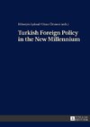 Turkish Foreign Policy in the New Millennium