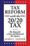 Tax Reform with the 20/20 Tax