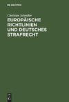 Europäische Richtlinien und deutsches Strafrecht