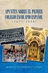 Apuntes sobre el primer colegio escolapio español (1677-2014)