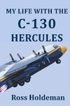 My Life With The C-130 Hercules