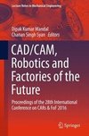CADCAM, Robotics and Factories of the Future