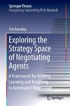 Exploring the Strategy Space of Negotiating Agents