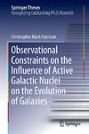 Observational Constraints on the Influence of Active Galactic Nuclei on the Evolution of Galaxies