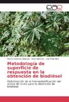 Metodología de superficie de respuesta en la obtención de biodiésel