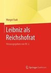 Faak, M: Leibniz als Reichshofrat
