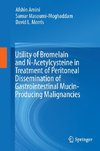 Utility of Bromelain and N-Acetylcysteine in Treatment of Peritoneal Dissemination of Gastrointestinal Mucin-Producing Malignancies