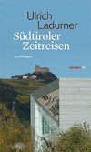 Ladurner, U: Südtiroler Zeitreisen