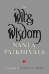 The Wit and Wisdom of Nani A. Palkhivala