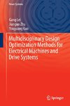 Multidisciplinary Design Optimization Methods for Electrical Machines and Drive Systems